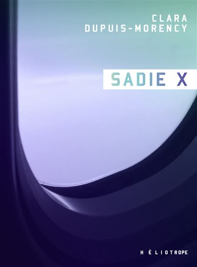 Sadie x - CLARA DUPUIS-MORENCY