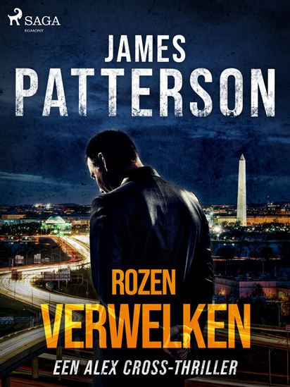 Rozen verwelken - JAMES PATTERSON