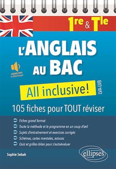 L'Anglais au bac 1re & terminale : all inclusive !, LVA-LVB : 105 fiches pour tout réviser - SOPHIE SEBAH