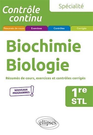 Spécialité Biochimie-biologie - Première STL - FANNY DEBIAIS