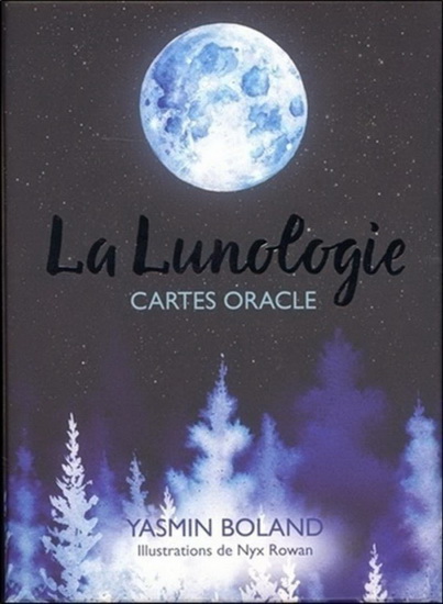 La Lunologie : cartes oracle Cof. - YASMIN BOLAND - NYX ROWAN