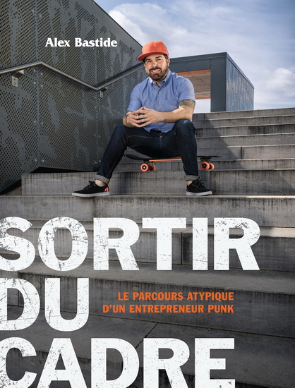 Sortir du cadre - ALEX BASTIDE