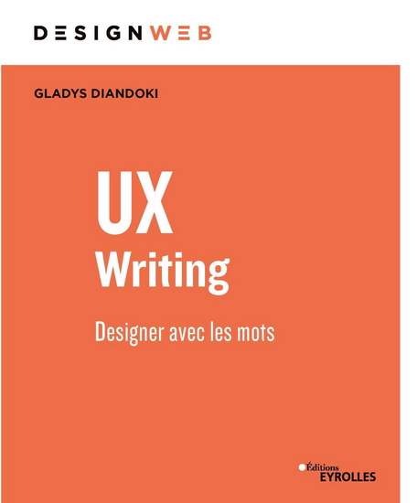 UX writing : designer avec les mots - GLADYS DIANDOKI