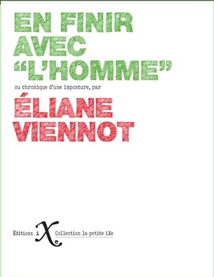 En finir avec l&#39;homme ou chronique d&#39;une imposture - ELIANE VIENNOT