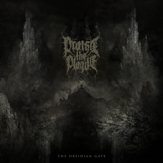 The Obsidian Gate (Vinyle) - PRAISE THE PLAGUE