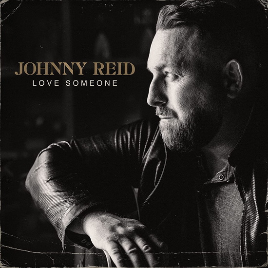 Love Someone - JOHNNY REID