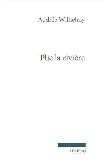 Plie la rivière - AUDRÉE WILHELMY
