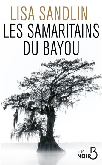 Les Samaritains du bayou - LISA SANDLIN
