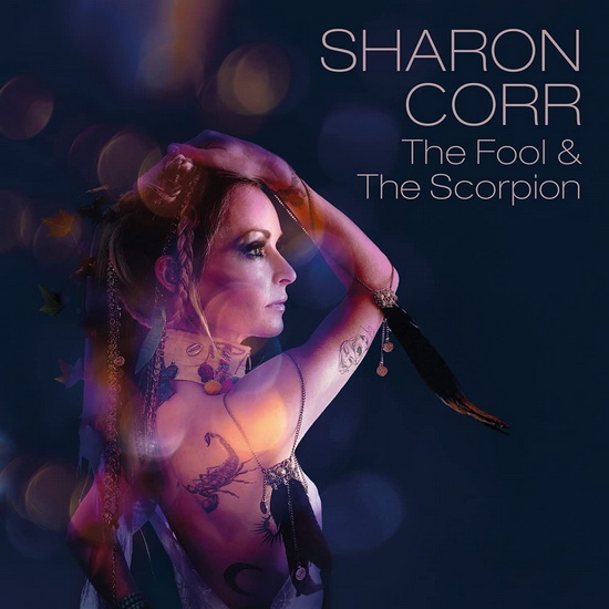 The Fool & The Scorpion - SHARON CORR