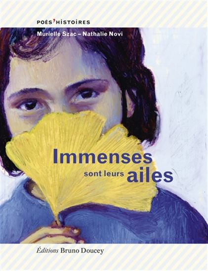 Immenses sont leurs ailes - MURIELLE SZAC - NATHALIE NOVI