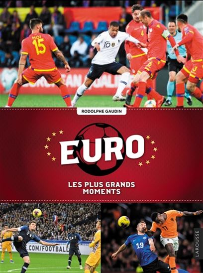 Euro, les plus grands moments - RODOLPHE GAUDIN