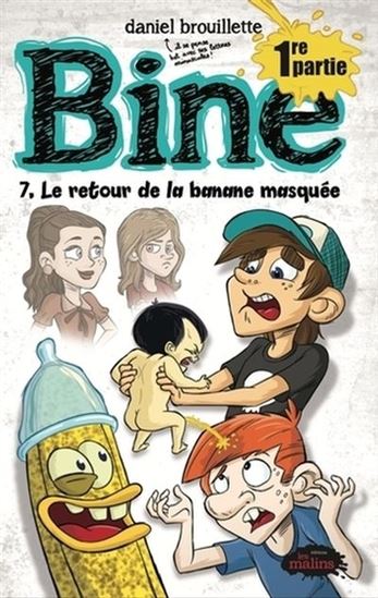 Le Retour de la banane masquée #07 : 1re partie N. éd. - DANIEL BROUILLETTE