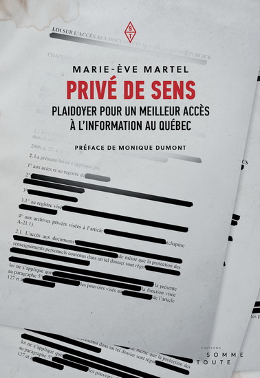 Privé de sens : plaidoyer pour un meilleur accès à l&#39;information - MARIE-ÈVE MARTEL