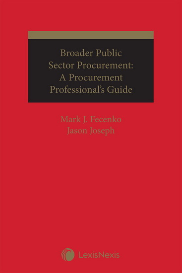 Broader Public Sector Procurement: A Procurement Professional's Guide - MARK J FECENKO - JASON JOSEPH