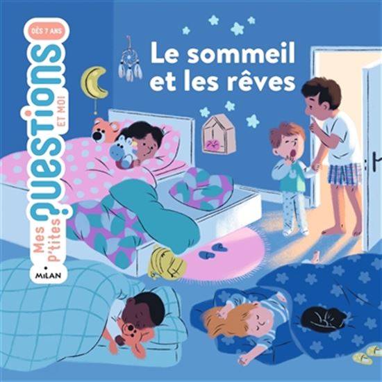 Le Sommeil et les rêves - ASTRID DUMONTET - NATHALIE RAGONDET