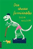 Des choses formidables - SUSIN NIELSEN