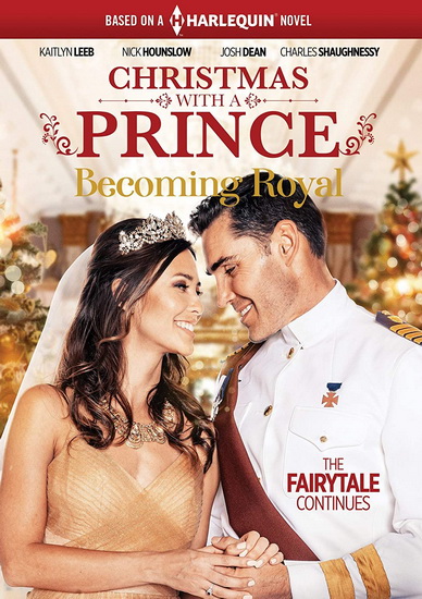 Christmas With a Prince: Becoming Royal - DYCK JUSTIN G.