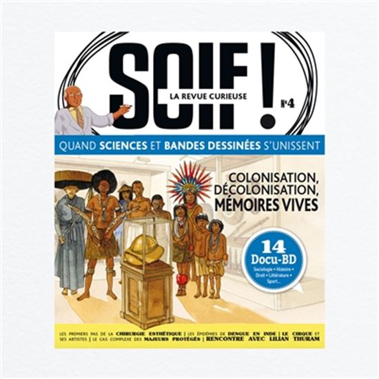 Soif ! : la revue curieuse #04 Décolonisation, histoires des luttes - COLLECTIF