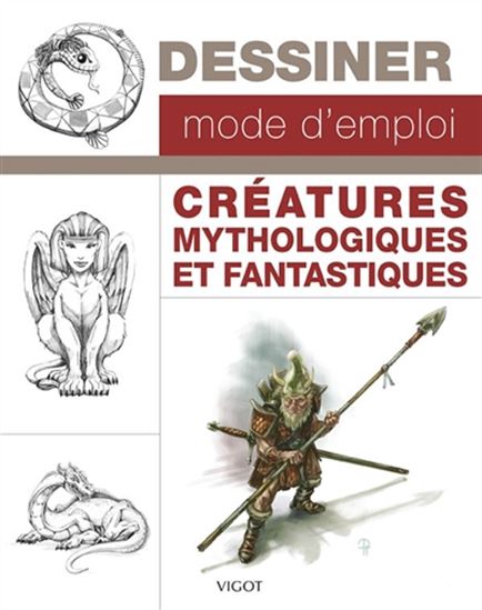 Créatures mythologiques et fantastiques - COLLECTIF