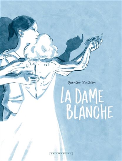 La Dame blanche - QUENTIN ZUTTION