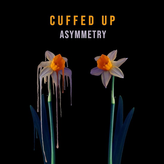 Asymmetry Ep - CUFFED UP