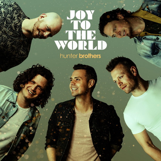 Joy To The World - HUNTER BROTHERS