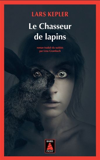 Le Chasseur de lapins - LARS KEPLER