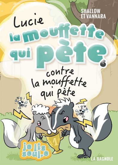 Lucie la mouffette qui pète contre la mouffette qui pète #06 - SHALLOW - VANNARA