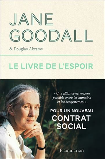 Livre de l&#39;espoir : pour un nouveau contrat social - JANE GOODALL - DOUGLAS CARLTON ABRAMS