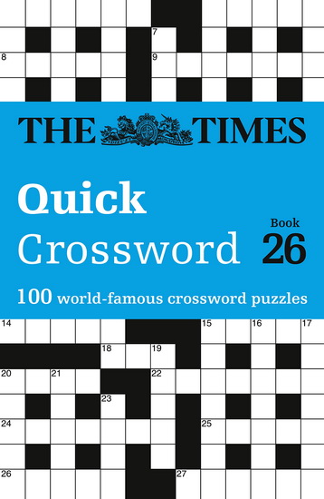 The Times Crosswords – The Times Quick Crossword Book 26 - COLLECTIF