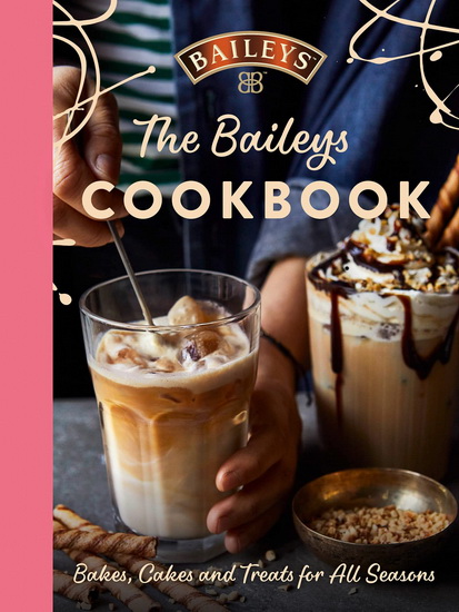 The Baileys Cookbook - BAILEYS