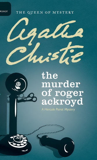 The Murder of Roger Ackroyd - AGATHA CHRISTIE