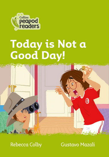 Level 2 – Today Is Not a Good Day! - REBECCA COLBY