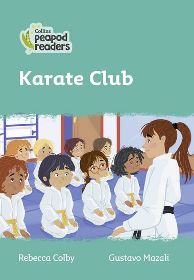 Level 3 – Karate Club - REBECCA COLBY