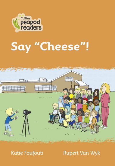 Level 4 – Say "Cheese"! - KATIE FOUFOUTI