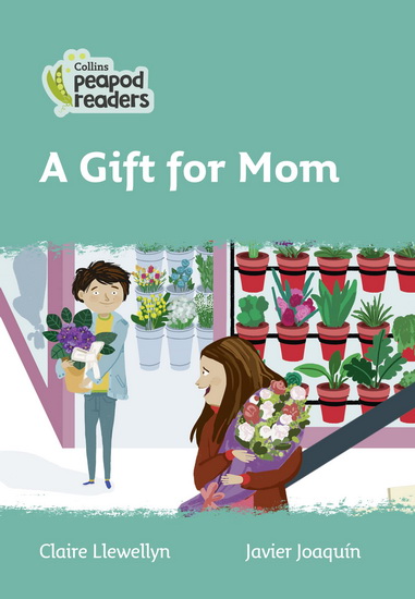 Level 3 – A Gift for Mom - CLAIRE LLEWELLYN