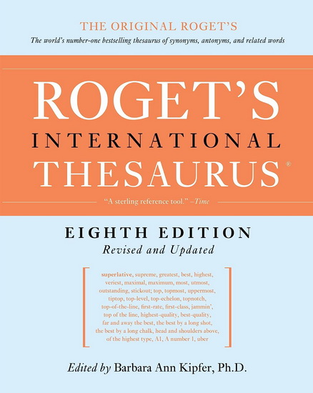 Roget&#39;s International Thesaurus, 8th Edition - BARBARA ANN KIPFER
