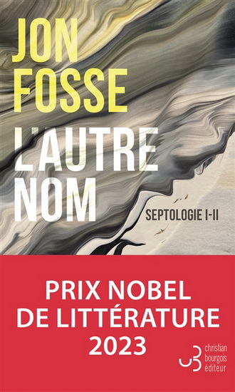 L&#39;Autre nom : septologie I-II - JON FOSSE