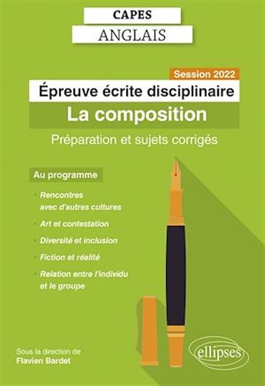 Capes Anglais. Épreuve écrite disciplinaire. Session 2022 - FLAVIEN BARDET (SOUS LA DIR. DE)
