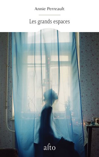 Les grands espaces - ANNIE PERREAULT