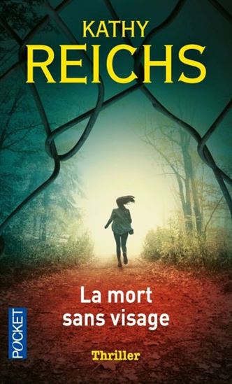 La Mort sans visage - KATHY REICHS