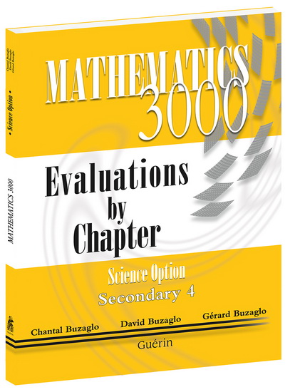 Mathematics 3000, science option, secondary 4, Evaluation by chapter - CHANTAL BUZAGLO & AL