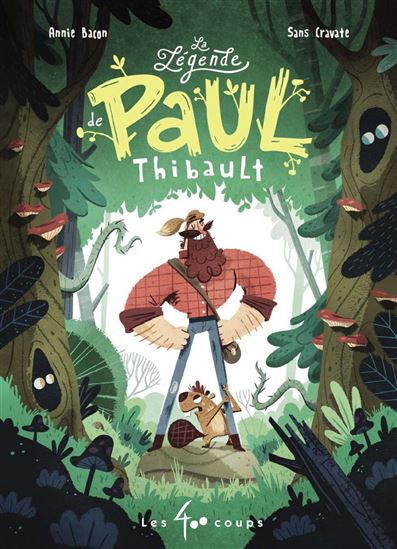 La Légende de Paul Thibault - ANNIE BACON - SANS CRAVATE