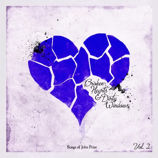 Broken Hearts & Dirty Windows: Songs Of John Prine, Vol. 2 - VARIOUS