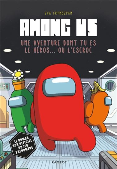 Among us : une aventure dont tu es le héros... ou l&#39;escroc - EVA GRYNSZPAN