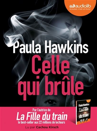 Celle qui brûle (1 CD MP3 : 11 h) - PAULA HAWKINS