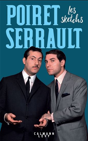 Les Sketchs - JEAN POIRET - MICHEL SERRAULT