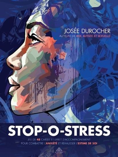 Stop-o-stress (Jeu de cartes d&#39;inspiration) - JOSÉE DUROCHER