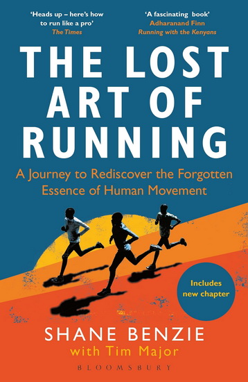 Lost Art of Running, The - SHANE BENZIE - TIM MAJOR