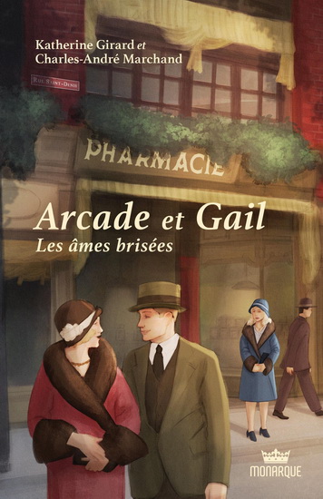 Arcade et Gail T.02 Les âmes brisées - KATHERINE GIRARD - CHARLES-A MARCHAND